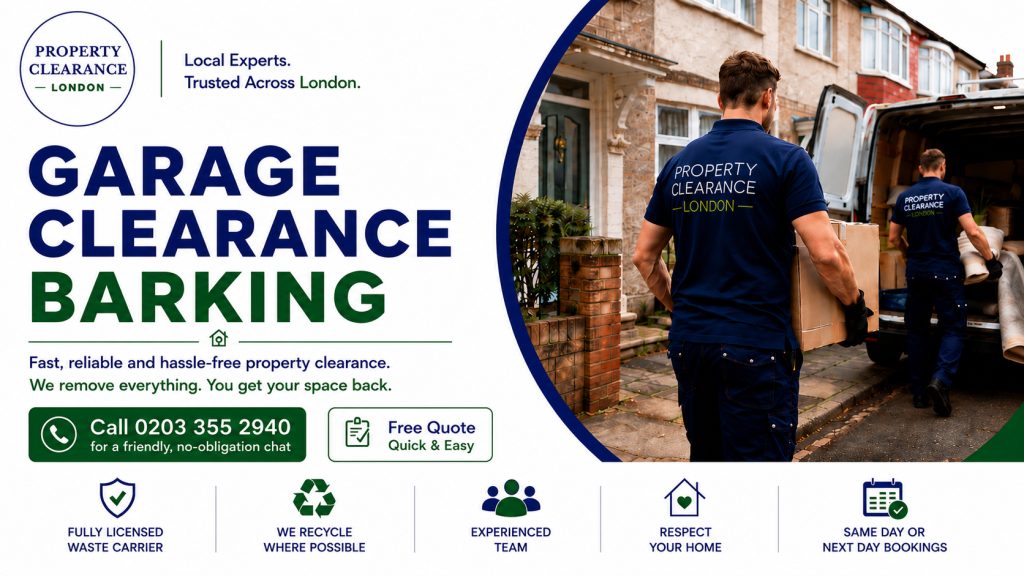 Garage Clearance Services in Barking: Expert Solutions