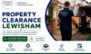 Property Clearance Services in Lewisham: Your Local Solution